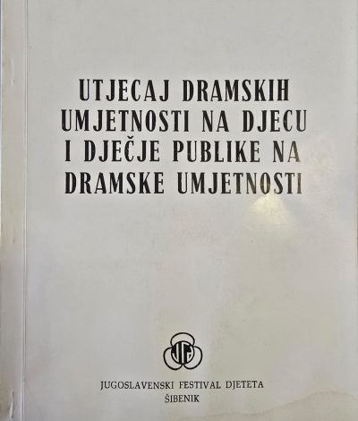 Utjecaj dramskih umjetnosti na djecu i dječje publike na dramske umjetnosti